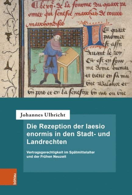 Johannes Ulbricht - Die Rezeption der laesio enormis in den Stadt- und Landrechten, E-bok