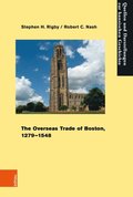 Overseas Trade of Boston, 1279-1548