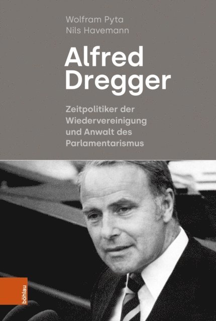 Nils Havemann, Wolfram Pyta - Alfred Dregger, E-bok