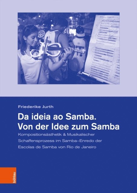 Friederike Jurth - Da ideia ao Samba. Von der Idee zum Samba, E-bok