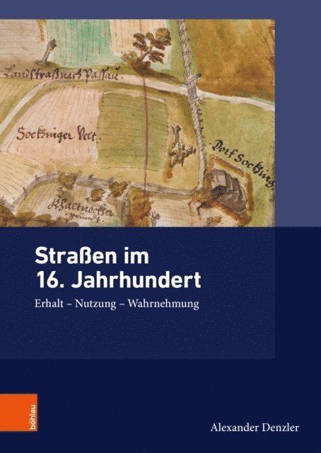 Alexander Denzler - Straßen im 16. Jahrhundert, E-bok