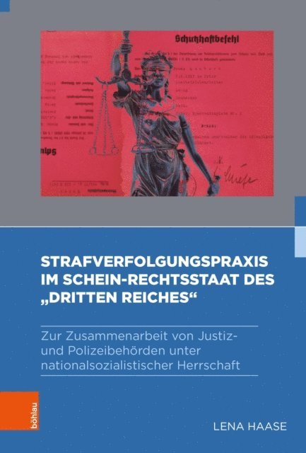 Lena Haase - Strafverfolgungspraxis im Schein-Rechtsstaat des "Dritten Reiches", E-bok