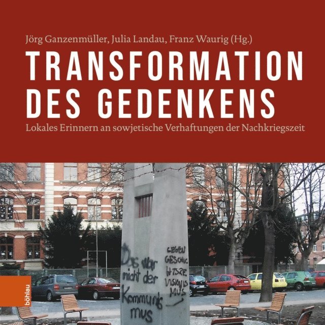 Franz Waurig, Julia Landau, Jorg Ganzenmuller - Transformation des Gedenkens, E-bok