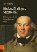Nikolaus Kindlingers Selbstzeugnis