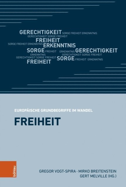 Gert Melville, Mirko Breitenstein, Gregor Vogt-Spira - Freiheit, E-bok