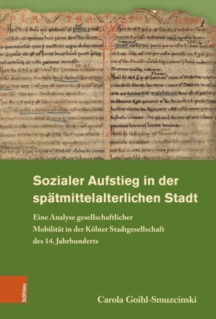 Carola Goihl-Smuzcinski - Sozialer Aufstieg in der spätmittelalterlichen Stadt, E-bok