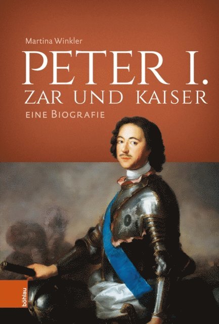 Martina Winkler - Peter I. – Zar und Kaiser, E-bok