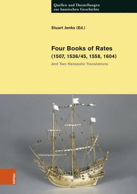 Stuart Jenks - Four Books of Rates (1507, 1536/45, 1558, 1604), E-bok