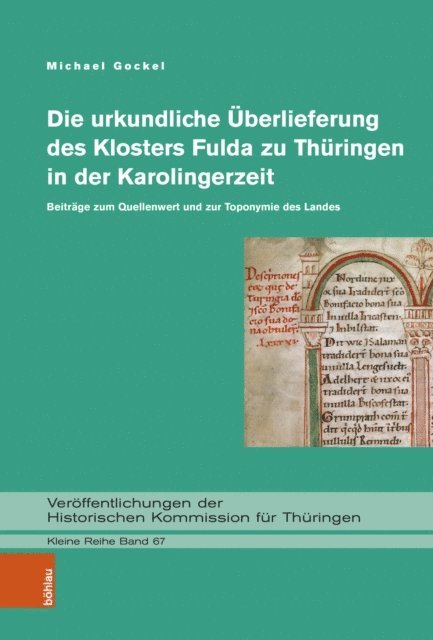 Michael Gockel - Die urkundliche Überlieferung des Klosters Fulda zu Thüringen in der Karolingerzeit, E-bok