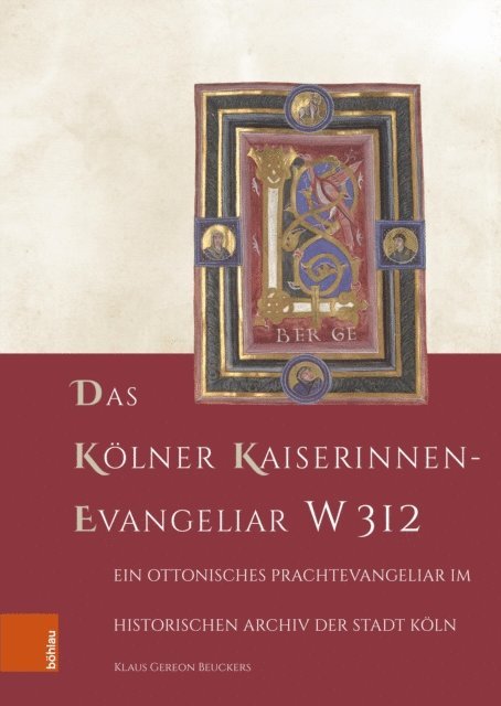 Klaus Gereon Beuckers - Das Kölner Kaiserinnen-Evangeliar W 312, E-bok