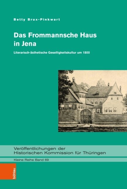 Betty Brux-Pinkwart - Das Frommannsche Haus in Jena, E-bok