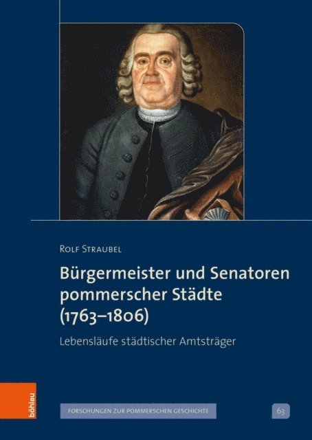 Rolf Straubel - Bürgermeister und Senatoren pommerscher Städte (1763-1806), E-bok
