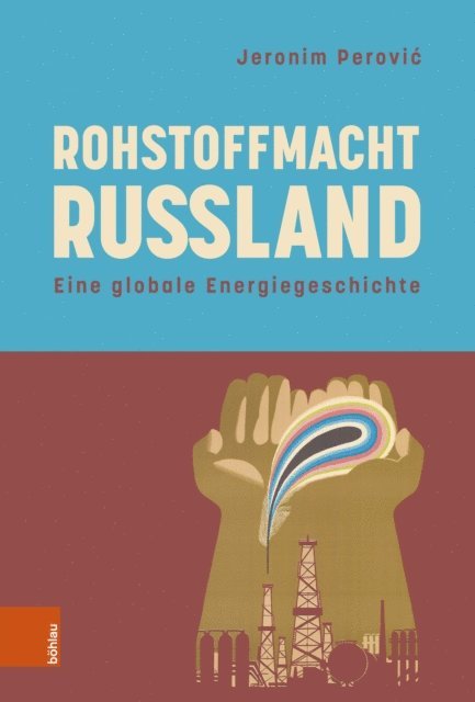 Jeronim Perovic - Rohstoffmacht Russland, E-bok