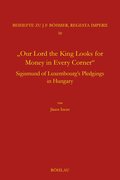 "Our Lord the King Looks for Money in Every Corner"