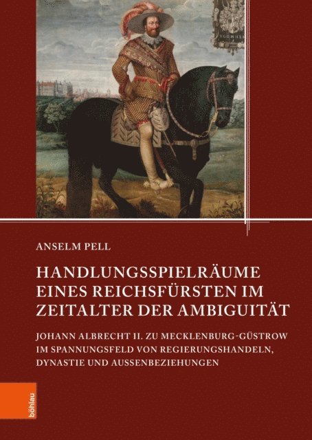Anselm Pell - Handlungsspielräume eines Reichsfürsten im Zeitalter der Ambiguität, E-bok. Tillgänglighet: Lägg i varukorg