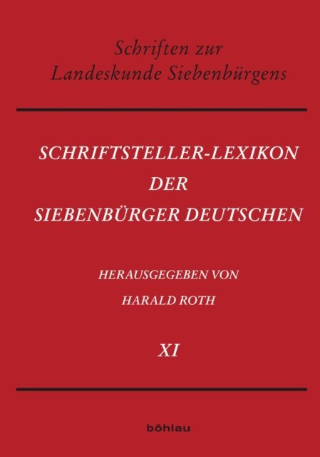 Harald Roth - Schriftsteller-Lexikon der Siebenburger Deutschen, E-bok