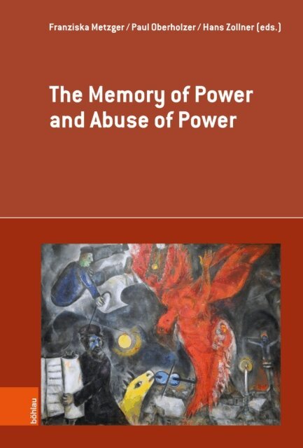 Hans Zollner, Paul Oberholzer, Franziska Metzger - Memory of Power and Abuse of Power, E-bok