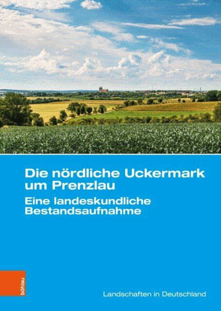 Haik Thomas Porada, Sebastian Kinder, Wilfried Hierold, Dirk Hansgen, Ralf Dannowski - Die nordliche Uckermark um Prenzlau, E-bok