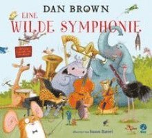 Dan Brown - Eine wilde Symphonie, Inbunden