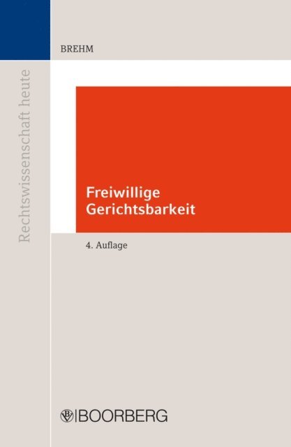 Wolfgang Brehm - Freiwillige Gerichtsbarkeit, E-bok