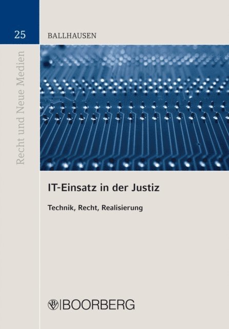 Miriam Ballhausen - IT-Einsatz in der Justiz, E-bok