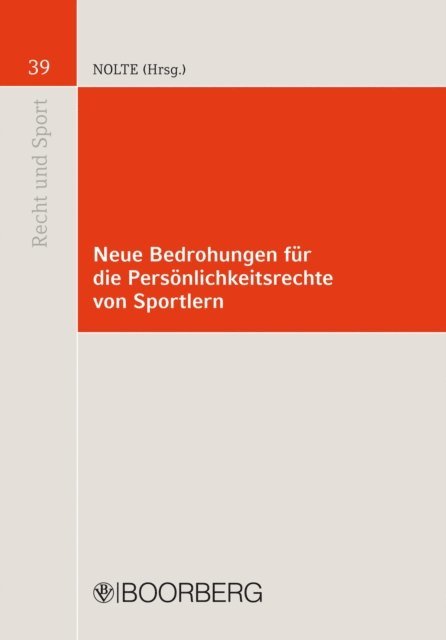 Anja Berninger, Walter Seitz, Klaus Bepler, Martin Nolte - Neue Bedrohungen für die Persönlichkeitsrechte von Sportlern, E-bok
