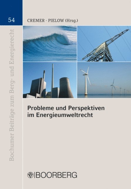 Johann-Christian Pielow, Wolfram Cremer - Probleme und Perspektiven im Energieumweltrecht, E-bok
