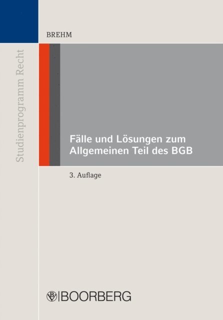 Wolfgang Brehm - Fälle und Lösungen zum Allgemeinen Teil des BGB, E-bok
