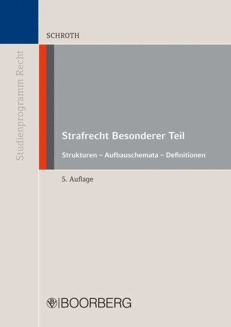 Ulrich Schroth - Strafrecht Besonderer Teil, E-bok