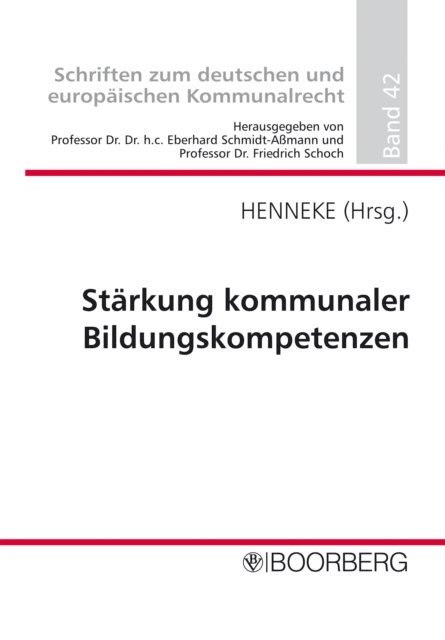 Friedrich Schoch, Eberhard Schmidt-Amann, Hans-Gunter Henneke - Stärkung kommunaler Bildungskompetenzen, E-bok