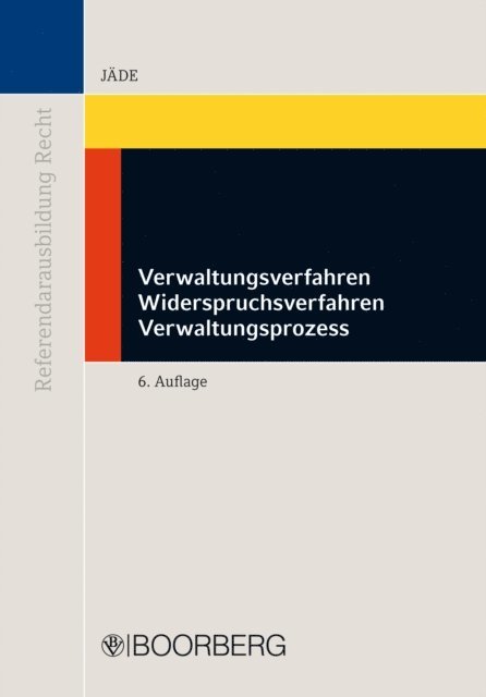 Henning Jade - Verwaltungsverfahren - Widerspruchsverfahren - Verwaltungsprozess, E-bok