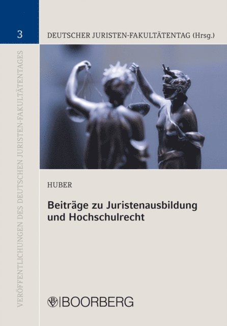Peter M. Huber - Beiträge zu Juristenausbildung und Hochschulrecht, E-bok
