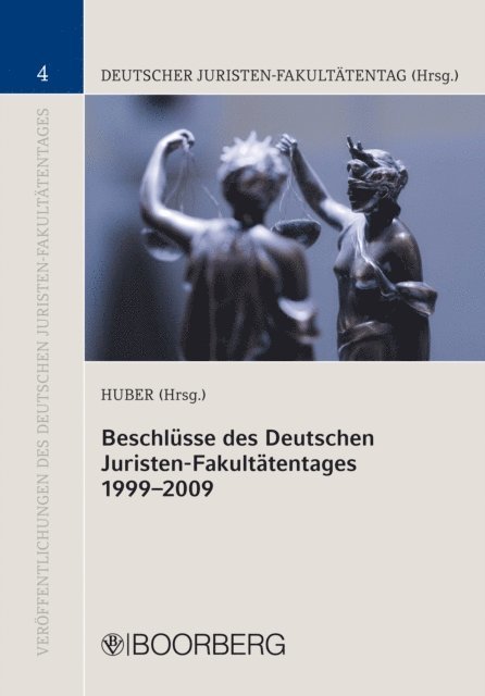 Peter M. Huber - Beschlüsse des Deutschen Juristen-Fakultätentages 1999-2009, E-bok