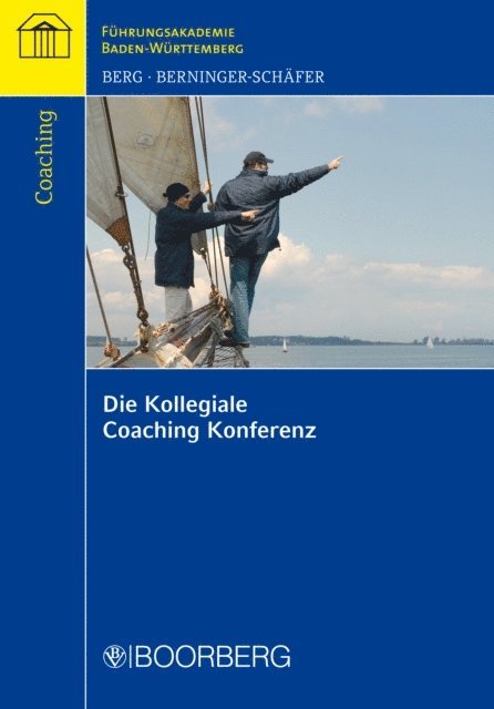 Elke Berninger-Schafer, Thomas E. Berg - Die Kollegiale Coaching Konferenz, E-bok