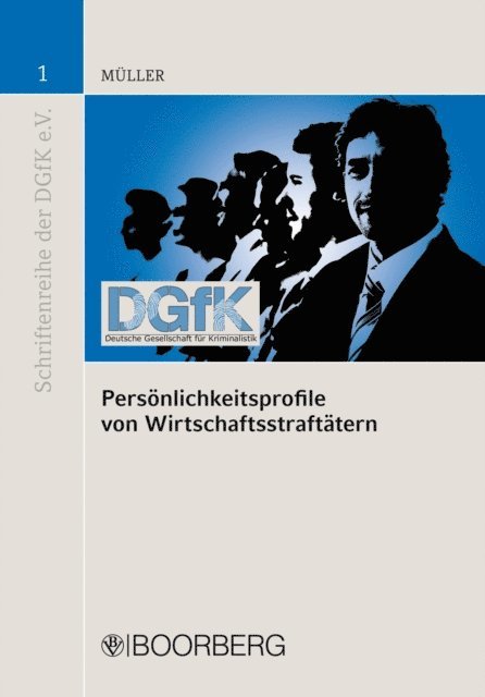 Lothar Muller - Persönlichkeitsprofile von Wirtschaftsstraftätern, E-bok