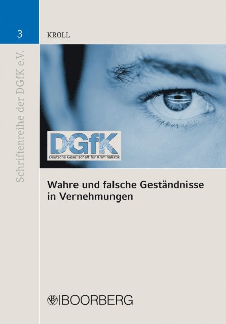 Ottmar Kroll - Wahre und falsche Geständnisse in Vernehmungen, E-bok