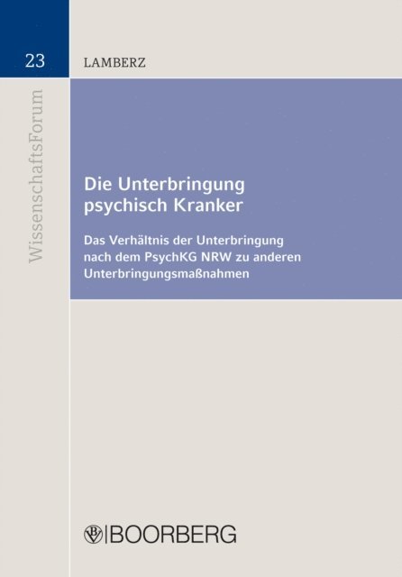 Markus Lamberz - Die Unterbringung psychisch Kranker, E-bok