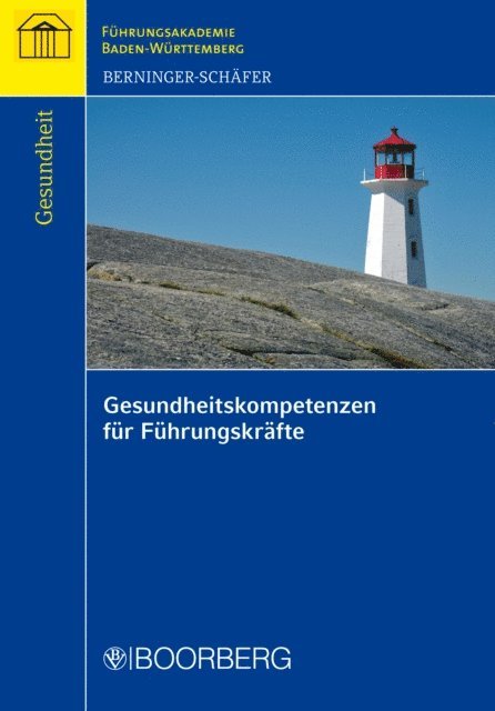 Elke Berninger-Schafer - Gesundheitskompetenzen für Führungskräfte, E-bok