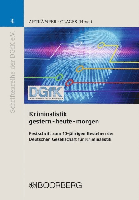 Horst Clages, Heiko Artkamper - Kriminalistik gestern-heute-morgen, E-bok