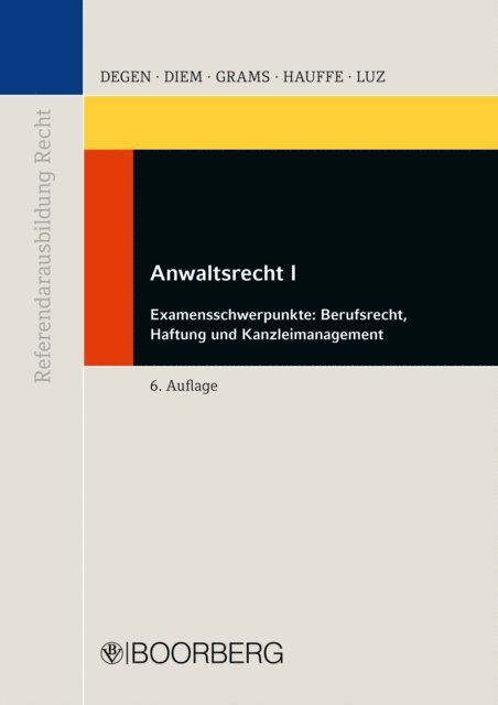 Heidi Luz, Ingo Hauffe, Holger Grams, Frank E. R. Diem, Thomas A. Degen - Anwaltsrecht I, E-bok. Tillgänglighet: Lägg i varukorg
