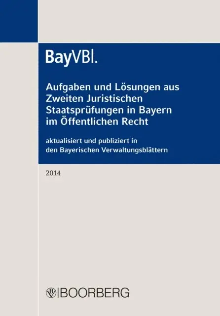 Richard Boorberg Verlag - Aufgaben und Lösungen aus Zweiten Juristischen Staatsprüfungen in Bayern im Öffentlichen Recht, E-bok. Tillgänglighet: Lägg i varukorg