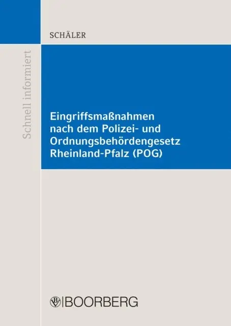 Marco Schaler - Eingriffsmaßnahmen nach dem Polizei- und Ordnungsbehördengesetz Rheinland-Pfalz (POG), E-bok. Tillgänglighet: Lägg i varukorg
