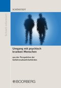 Umgang mit psychisch kranken Menschen aus der Perspektive der GefahrenabwehrbehÃ¶rden