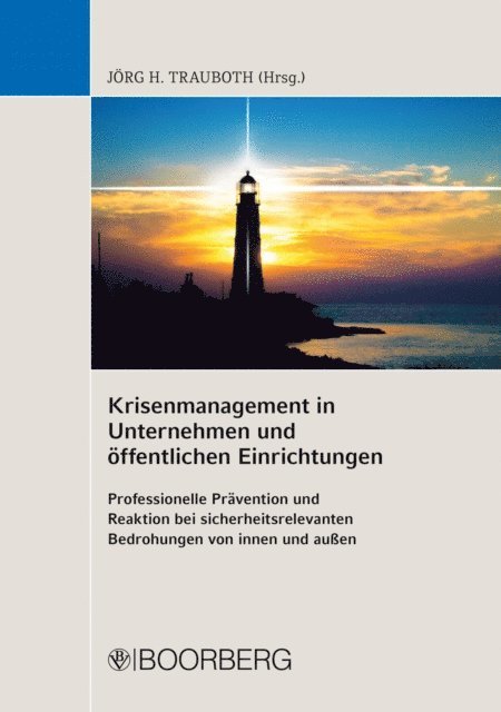 Jorg H. Trauboth - Krisenmanagement in Unternehmen und öffentlichen Einrichtungen, E-bok