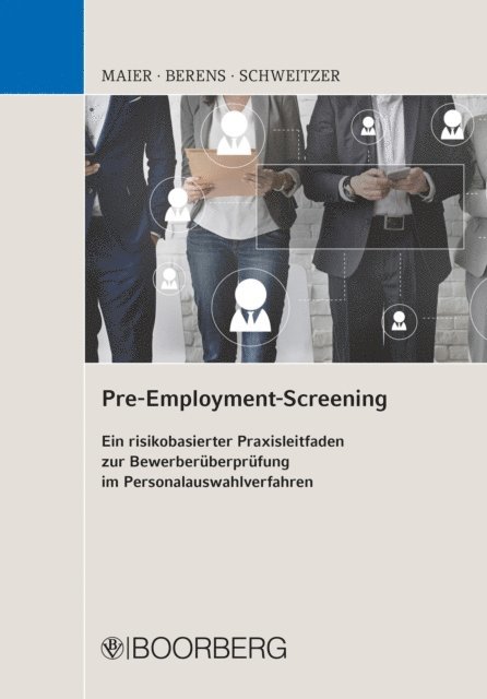 Andreas Schweitzer, Holger Berens, Bernhard Maier - Pre-Employment-Screening, E-bok