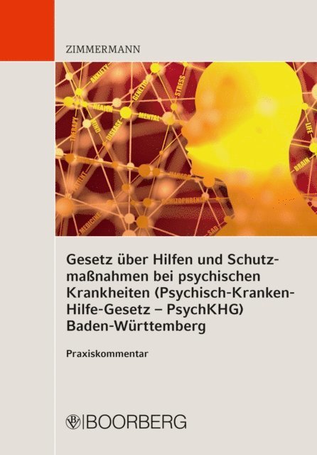 Walter Zimmermann - Gesetz über Hilfen und Schutzmaßnahmen bei psychischen Krankheiten (Psychisch-Kranken-Hilfe-Gesetz – PsychKHG) Baden-Württemberg, E-bok