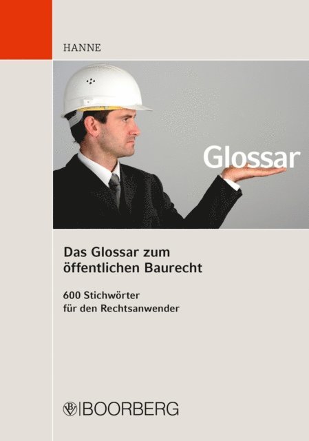 Wolfgang Hanne - Das Glossar zum öffentlichen Baurecht, E-bok