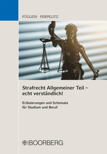 Sabrina Perpelitz, Frank Fuglein - Strafrecht Allgemeiner Teil - echt verständlich!, E-bok