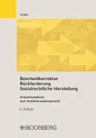 Gernot Dörr - Bescheidkorrektur Rückforderung Sozialrechtliche Herstellung, Häftad. Tillgänglighet: Lägg i varukorg