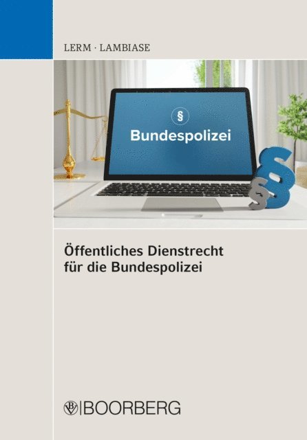 Dominik Lambiase, Patrick Lerm - Öffentliches Dienstrecht für die Bundespolizei, E-bok